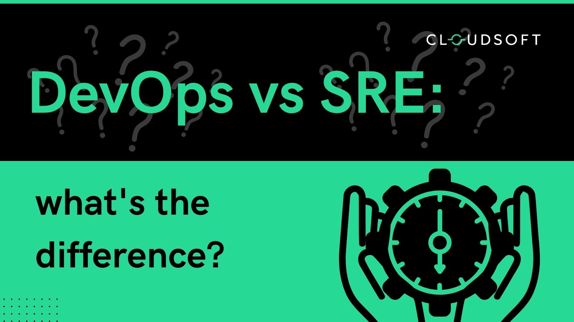 What's The Difference Between DevOps And Site Reliability Engineering?